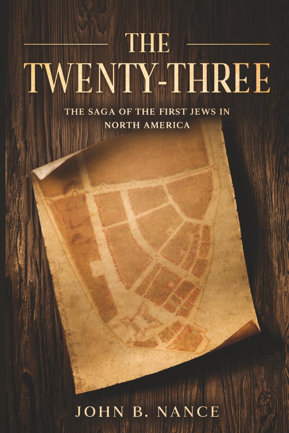 The Twenty-Three: The Saga of the First Jews in North America
