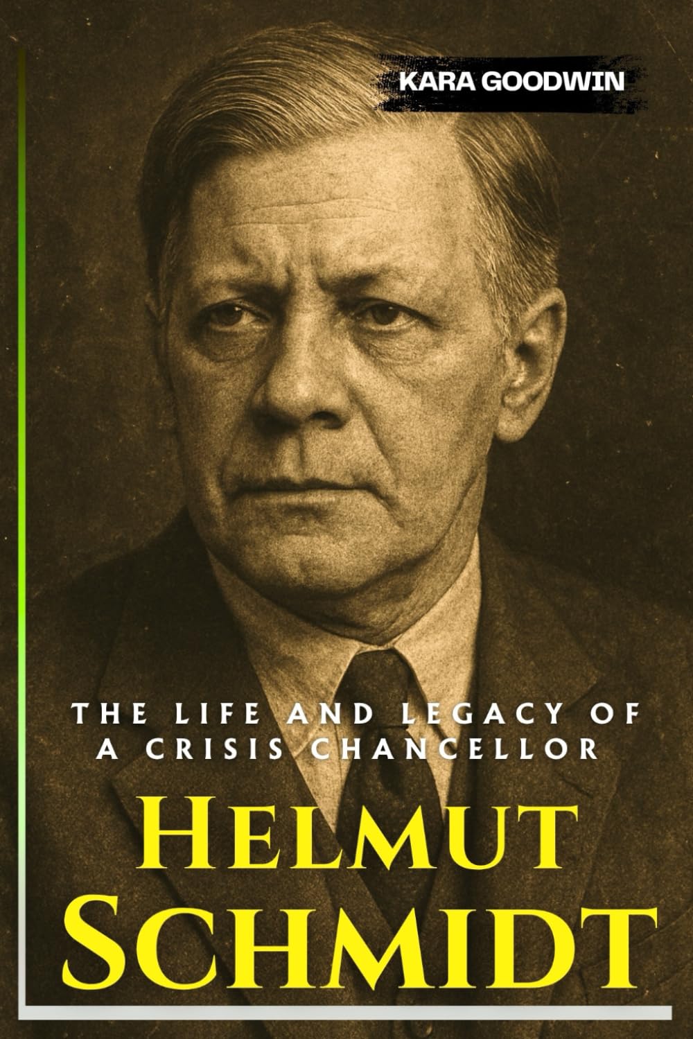 Helmut Schmidt Biografie: Das Leben und Vermächtnis eines Krisenkanzlers – eine unabhängige Geschichte der BRD