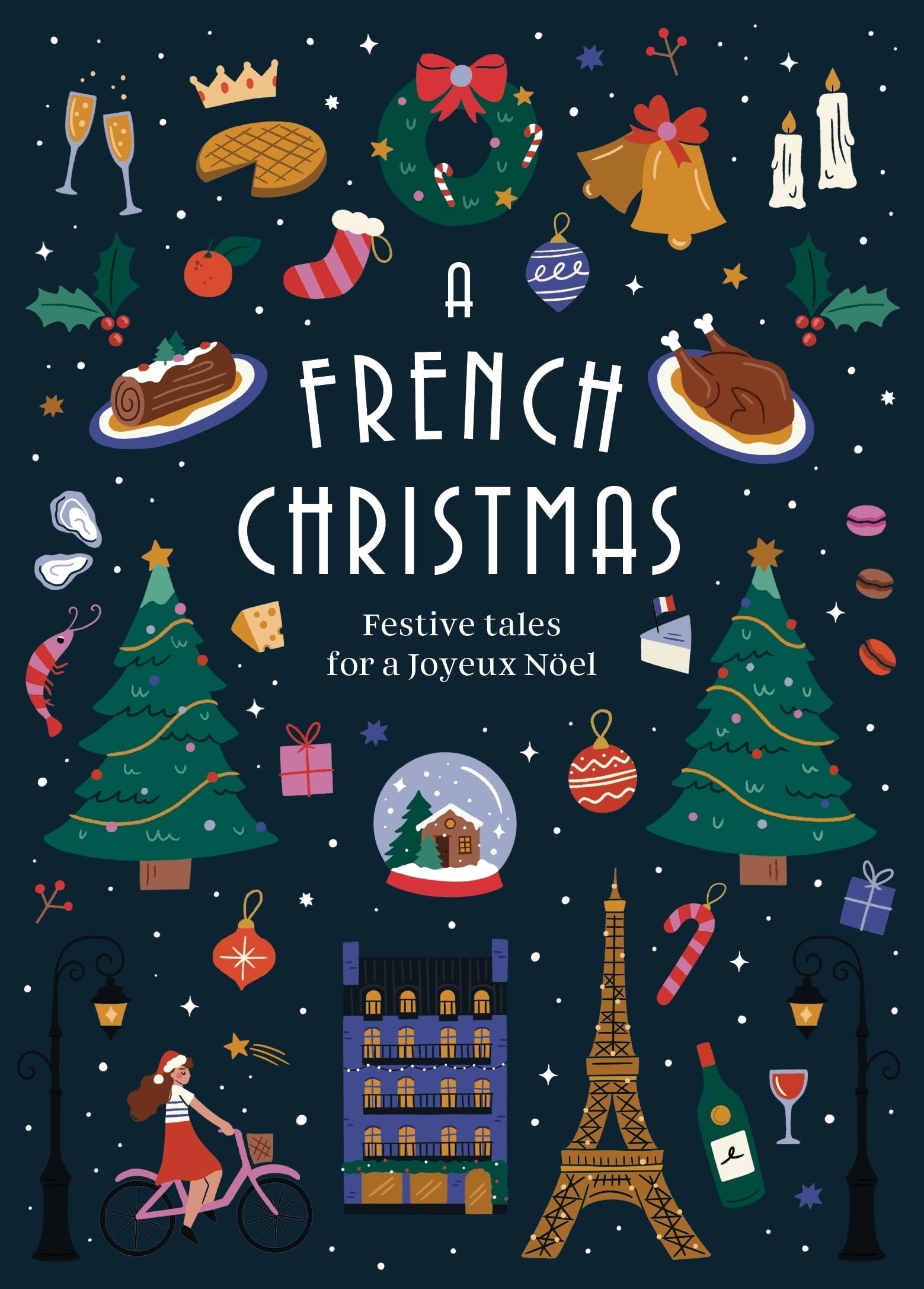 A French Christmas: Festive Tales for a Joyeux Noël (Vintage Christmas Tales)