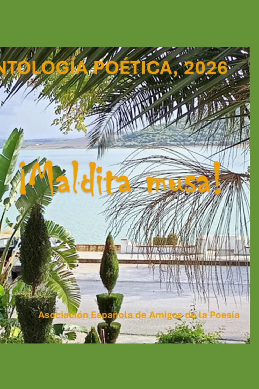MALDITA MUSA, 2026: ANTOLOGÍA