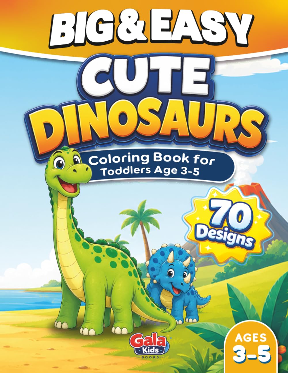 Cute Dinosaurs Coloring Book: Big and Easy Coloring Book for Toddlers and Preschool Kids Ages 3–5 (Big & Easy Coloring Book Series)