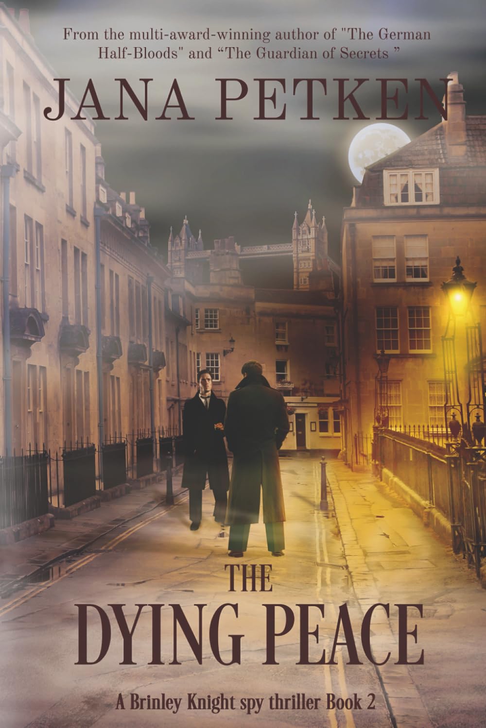 The Dying Peace: 2 (The Man from MI5)