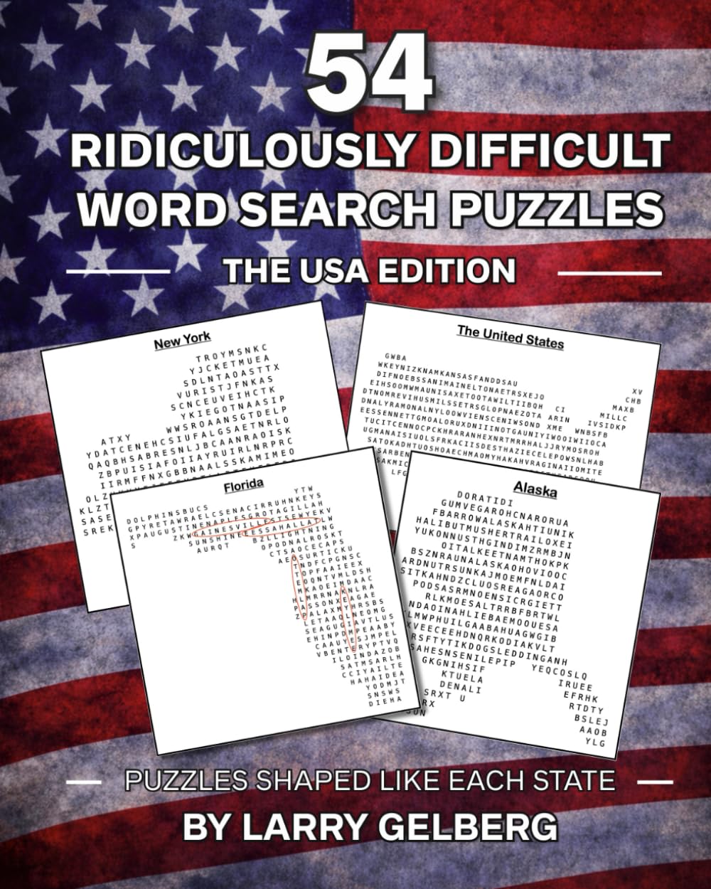 54 Ridiculously Difficult Word Search Puzzles: The USA "States" Edition