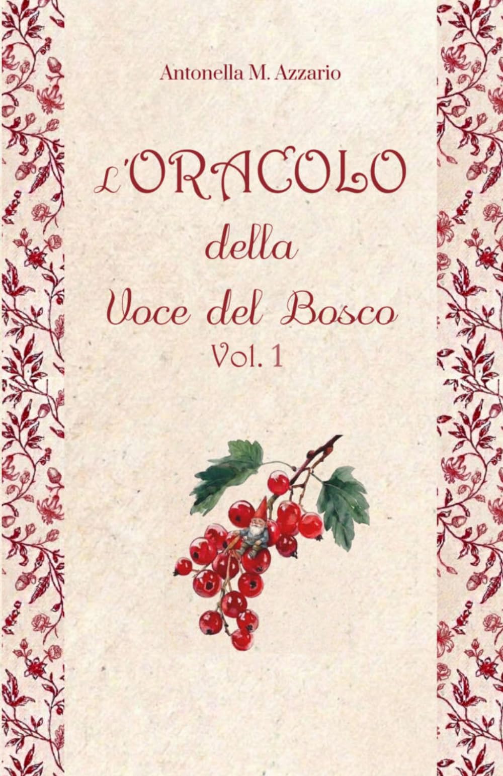 L'Oracolo della Voce del Bosco - Vol 1