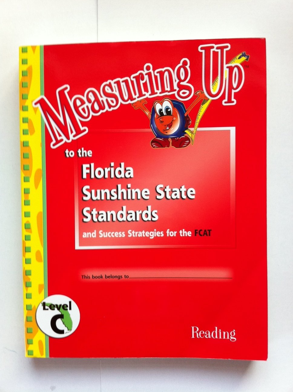 Measuring Up (Level C Reading) to the Florida Sunshine State Standards