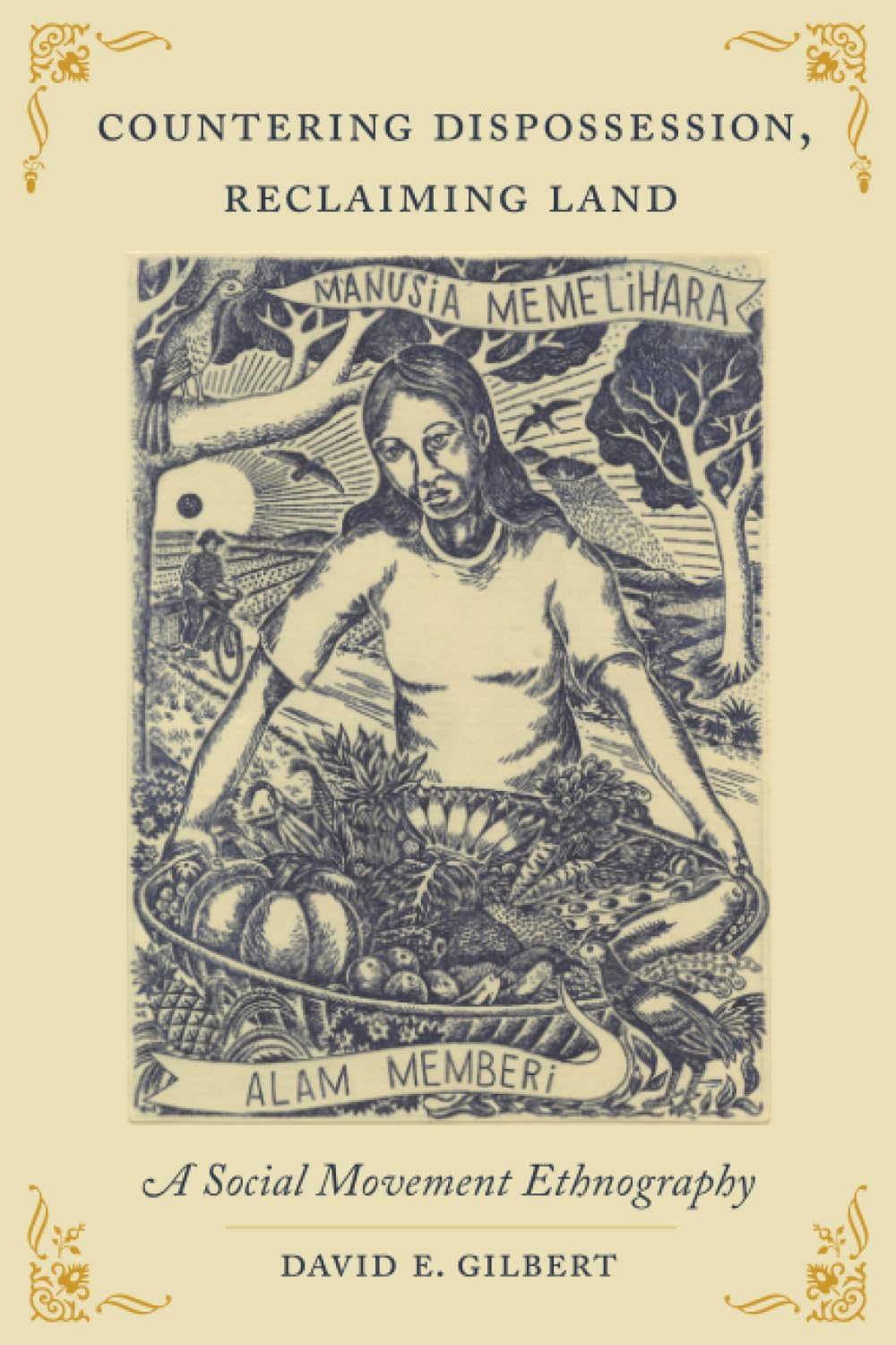 Countering Dispossession, Reclaiming Land: A Social Movement Ethnography