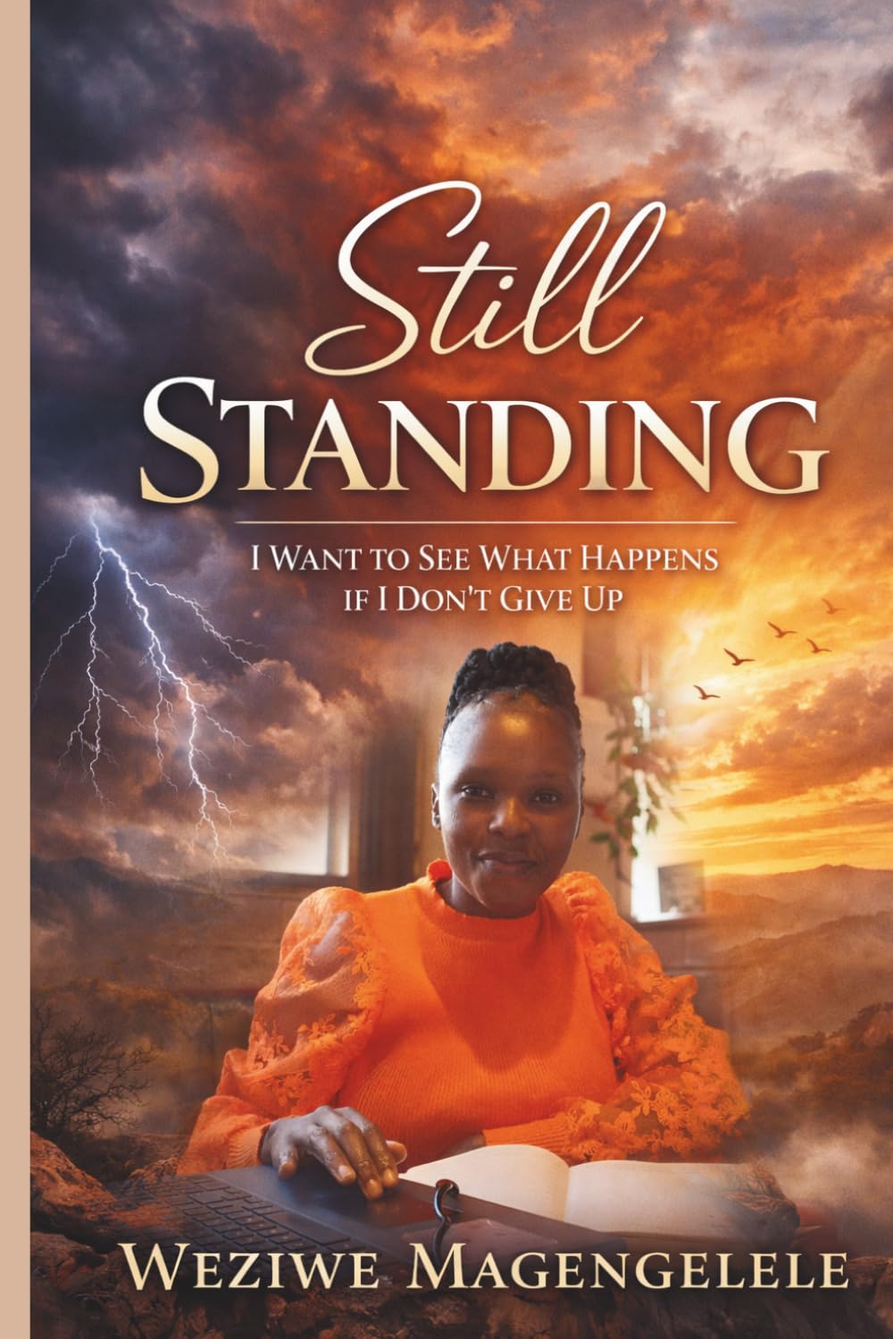 Still Standing: I Want to See What Happens If I Don’t Give Up