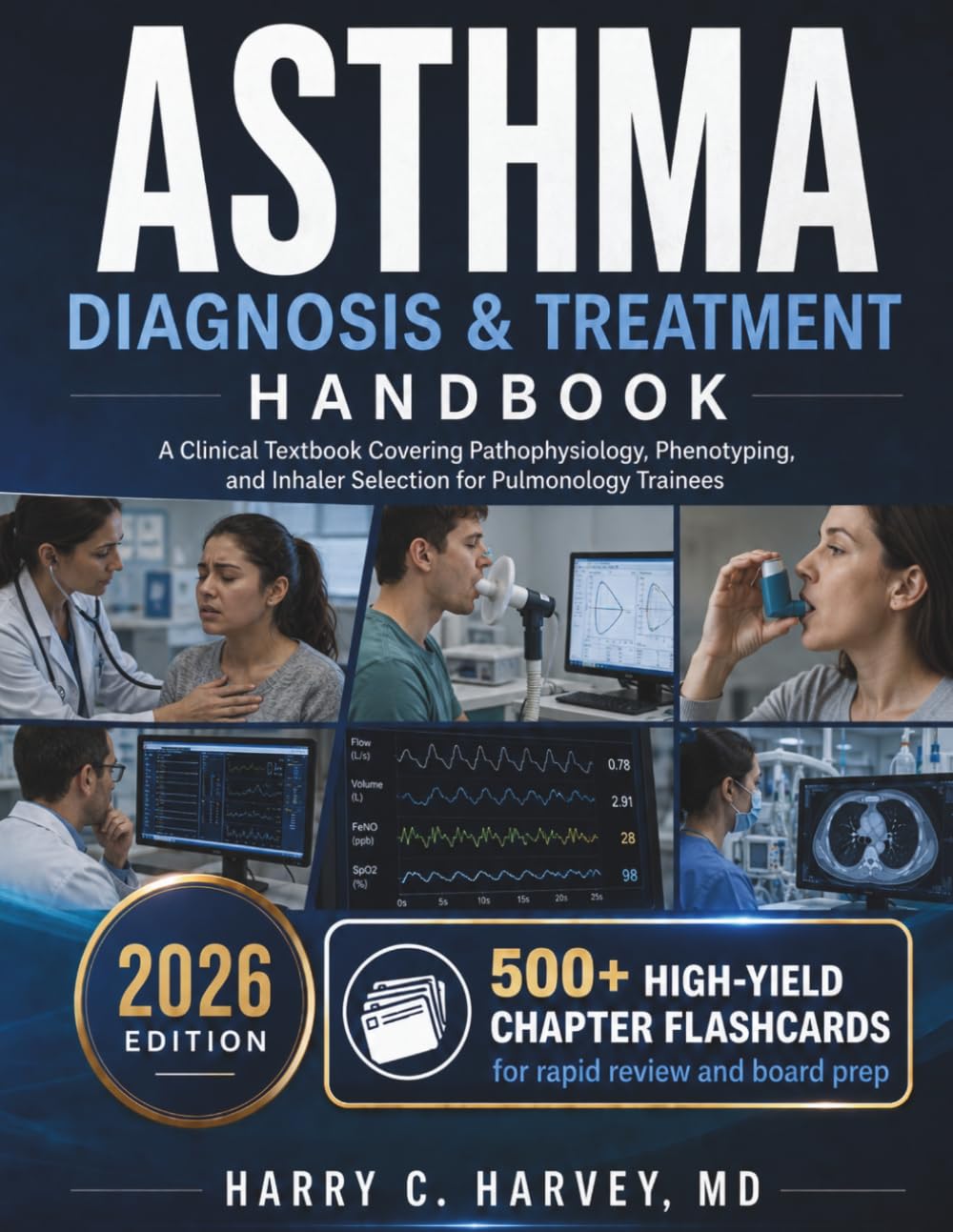 Asthma Diagnosis & Treatment Handbook: A Clinical Textbook Covering Pathophysiology, Phenotyping, and Inhaler Selection for Pulmonology Trainees: 8