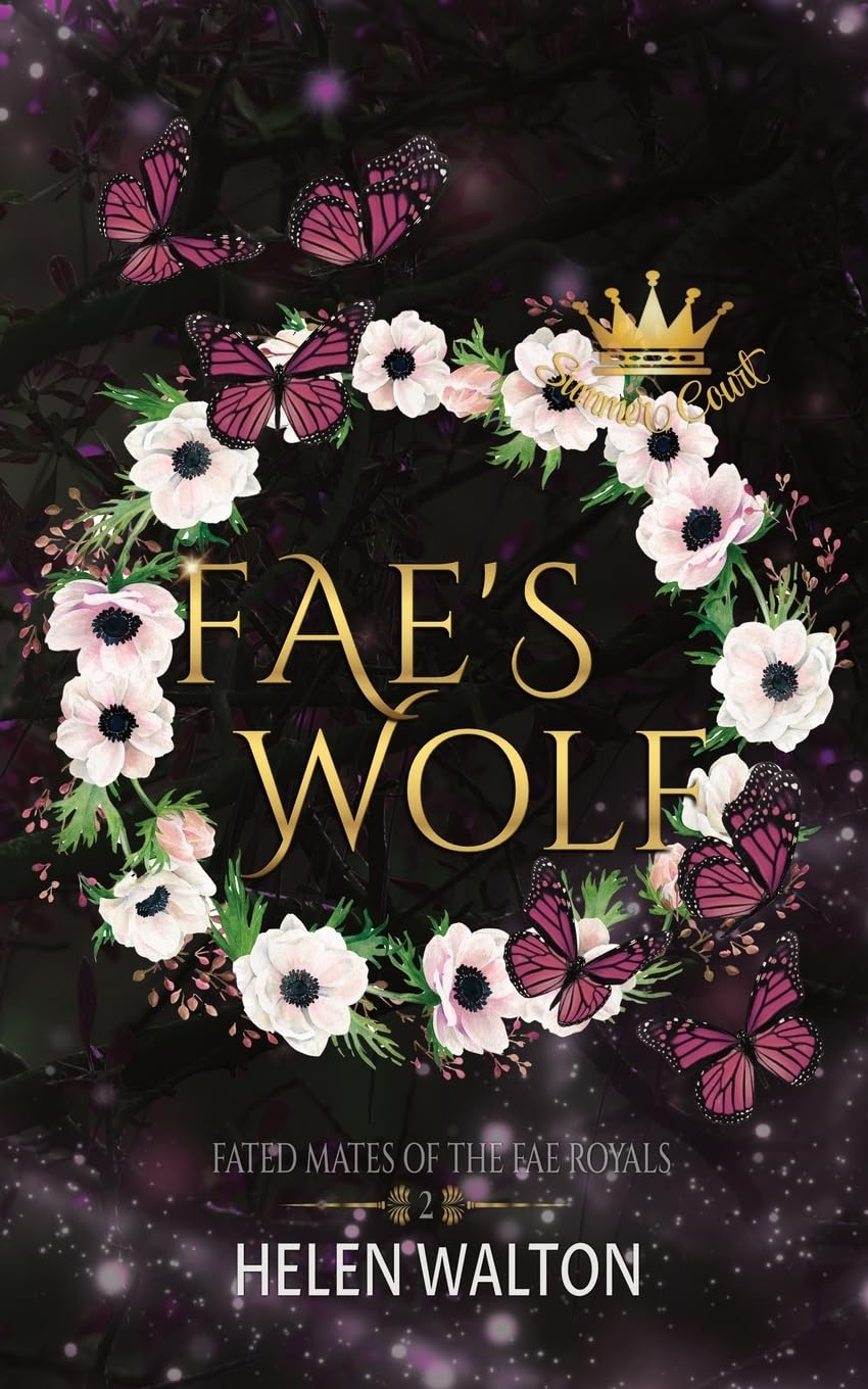 Fae's Wolf: Fated Mates of the Fae Royals: 2 (Summer Court)