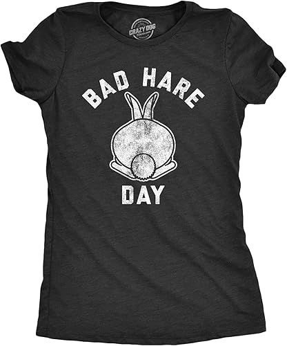 Womens Bad Hare Day Tshirt Funny Easter Bunny Butt Sarcastic Graphic Novelty Tee