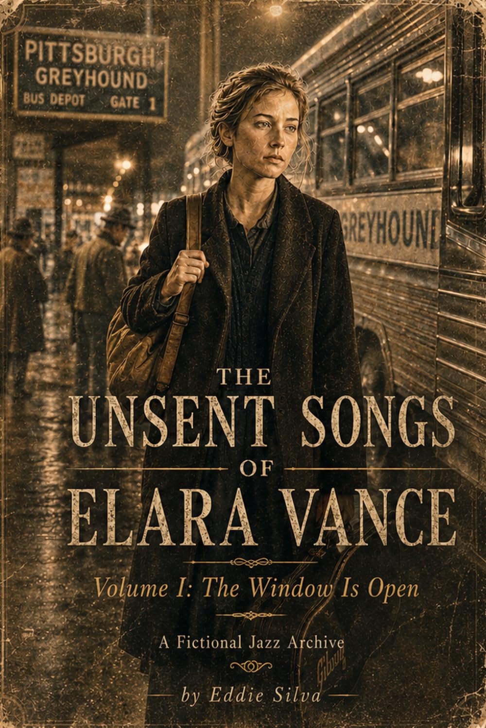 The Unsent Songs of Elara Vance: Volume I: The Window Is Open