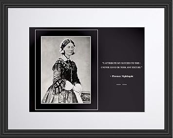 Florence Nightingale Quote - I attribute my success 11x14 Framed | Photo Picture Poster Framed Famous Inspirational Motivational Quotes