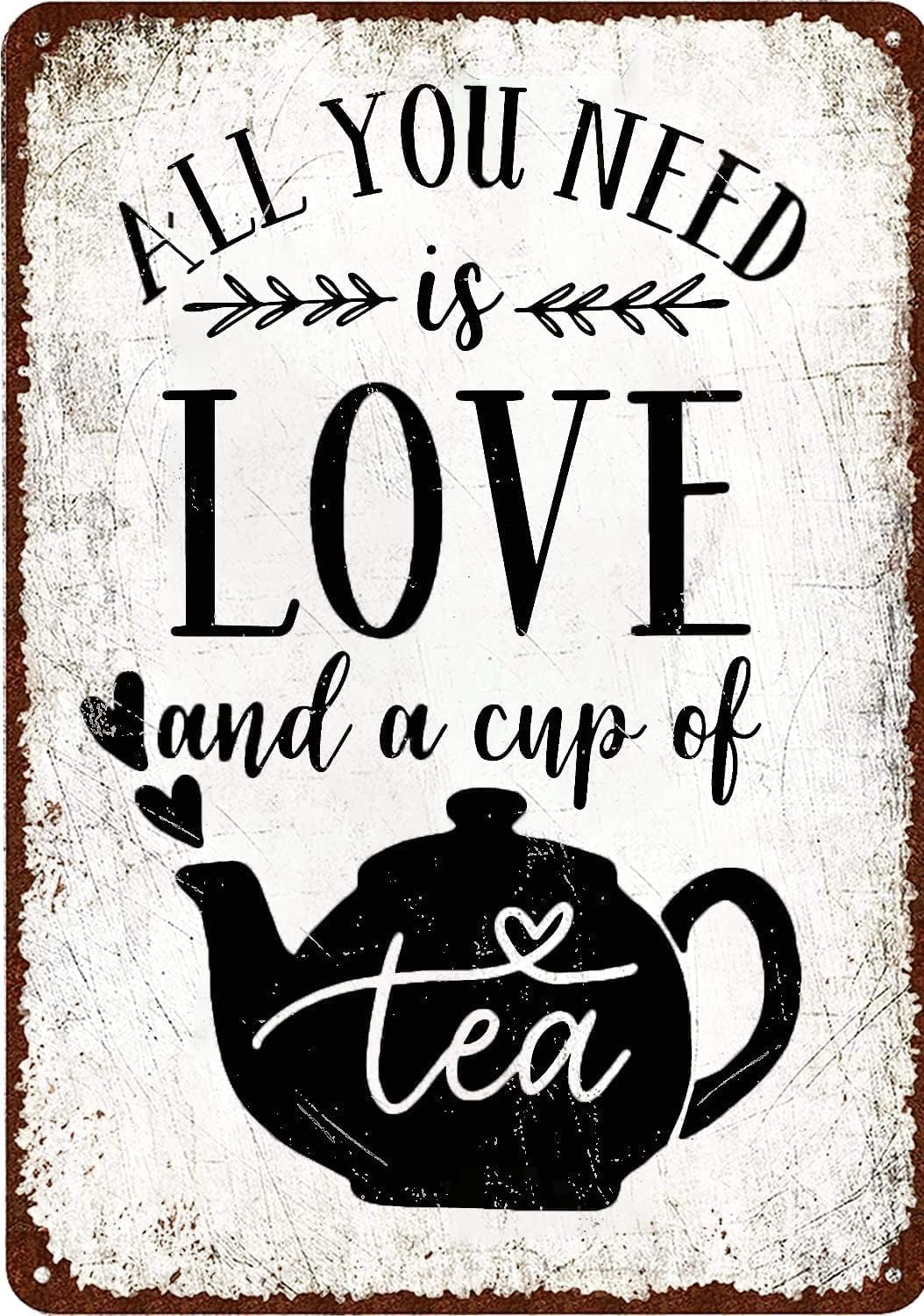 SMAZDFXX Nostalgic Vintage Metal Wall Decor - All You Need Is Love And A Cup Of Tea Mens Womens Decorative Aluminum Sign Bar Restaurant Cafe Decoration Poster 12"x16"