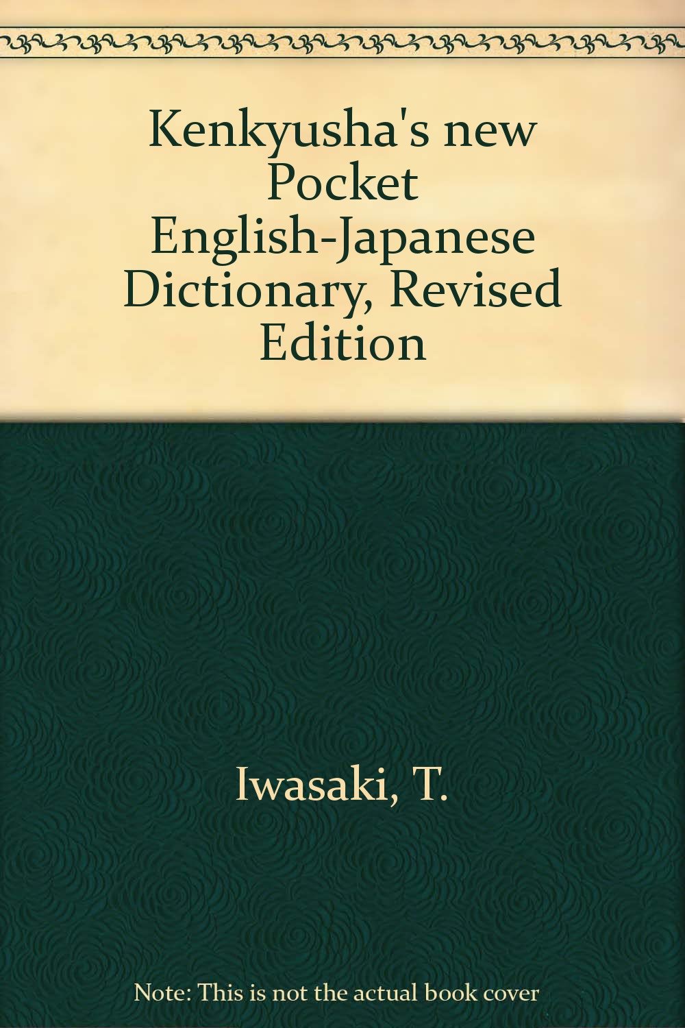 Kenkyusha's new Pocket EnglishJapanese Dictionary, Revised Edition T