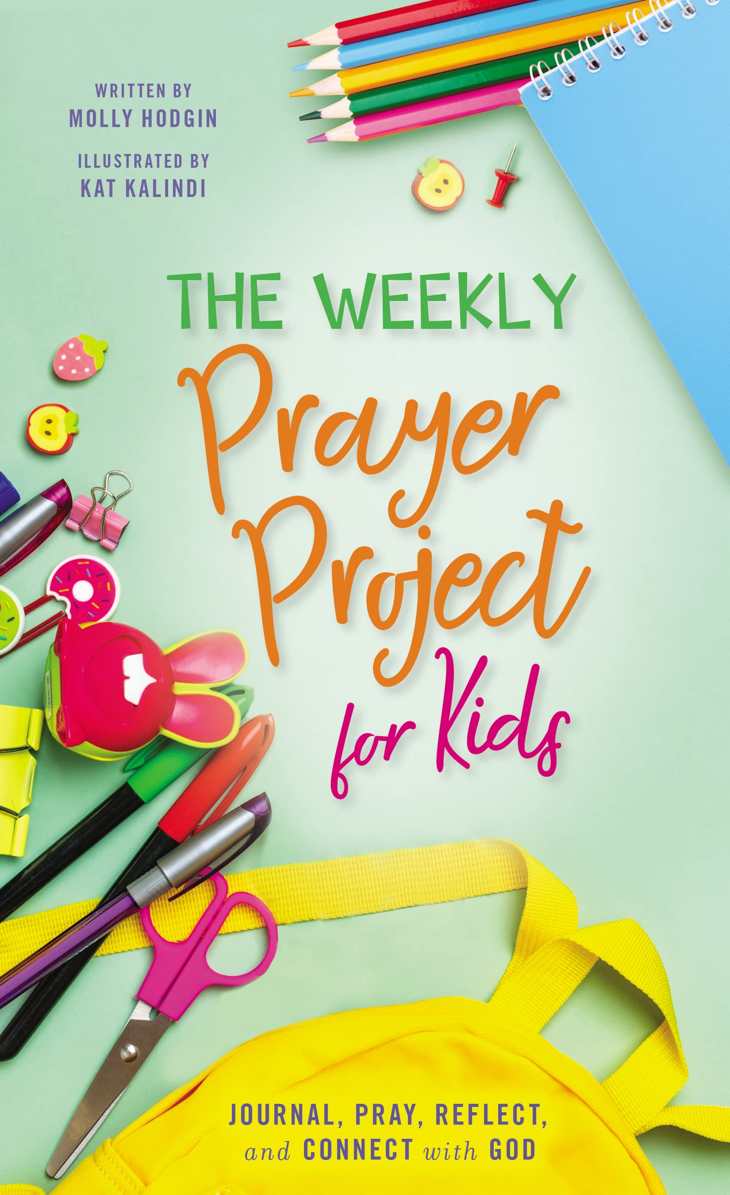 The Weekly Prayer Project for Kids by Kat Kalindi - 9780310141471
