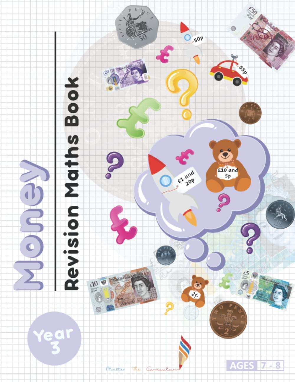 Year 3: Money Revision Maths Book: Achieve Maths Mastery in number and money (Year 3 Maths Books)