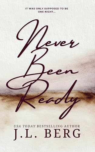 Never Been Ready: 3 (The Ready Series)