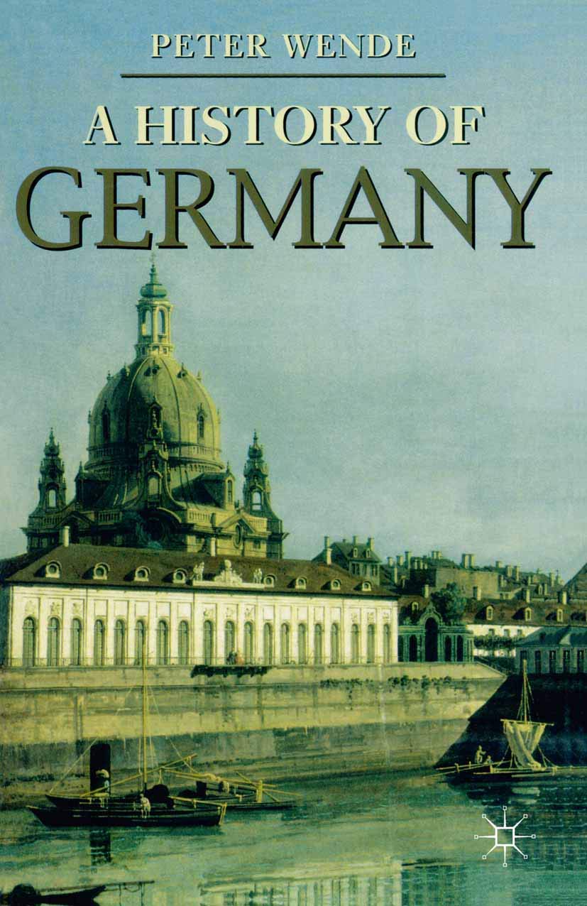 A History of Germany: 51 (Bloomsbury Essential Histories)