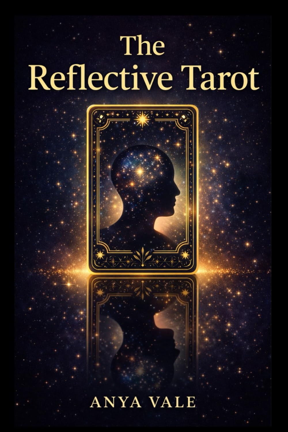 The Reflective Tarot: Using the Cards for Self-Insight, Awareness, and Personal Growth