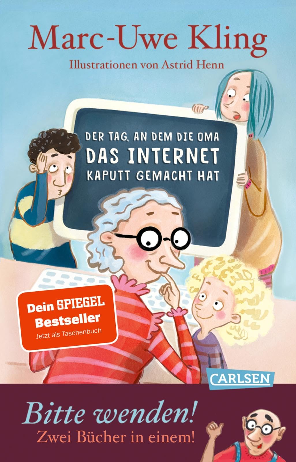 Der Tag, an dem die Oma das Internet kaputt gemacht hat & Der Tag, an dem der Opa den Wasserkocher auf den Herd gestellt hat: Doppelband mit genialem Wendecover!: 1 & 2