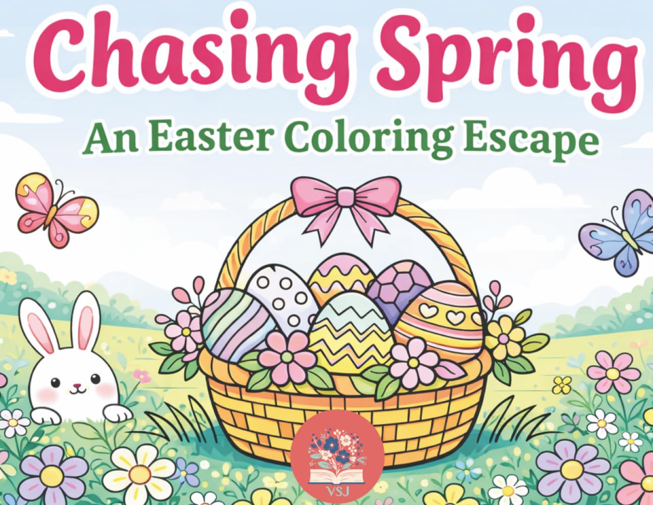 VSJ Chasing Spring. An Easter Coloring Escape. Adult, teen and kids Coloring Book: Single side pages, perfect for those who color with alcohol markers.