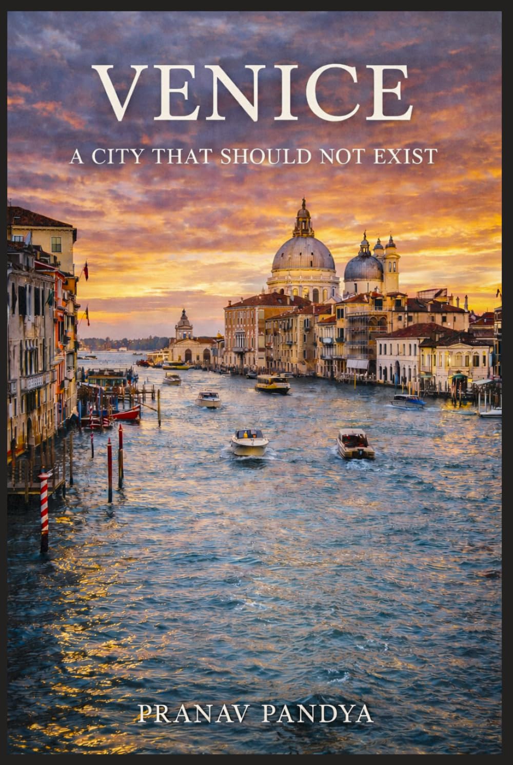 VENICE A City That Should Not Exist