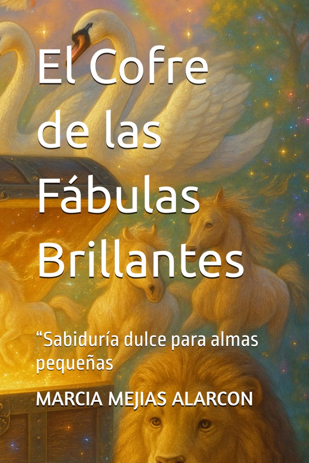 El Cofre de las Fábulas Brillantes: “Sabiduría dulce para almas pequeñas