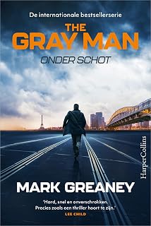 Onder schot: De internationale bestsellerserie (The gray man, 1)