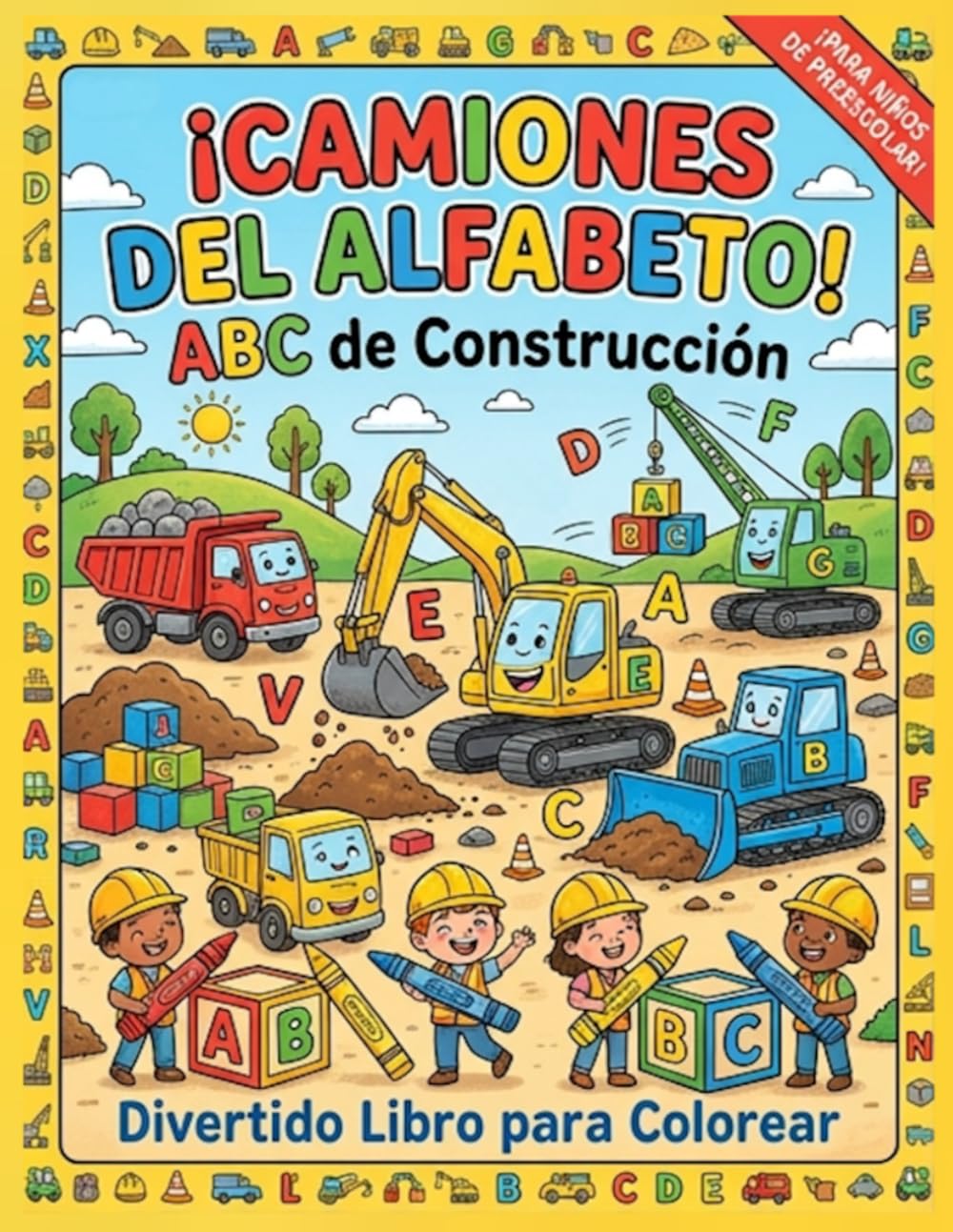 ¡Camiones del alfabeto!: ABC de Construcción: Divertido Libro para Colorear