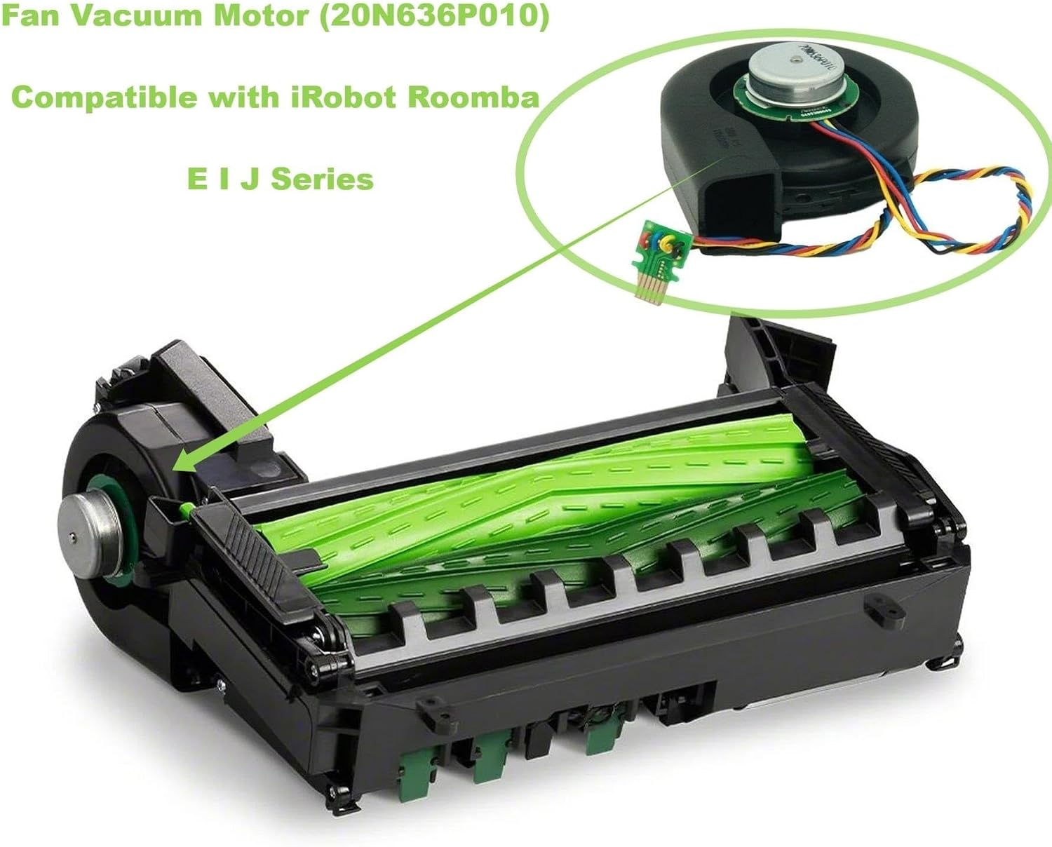 20N636P010 Fan Vacuum Motor Module Compatible with IRobot Roomba E/I/J Series I3 I4 I7+J7 E5 E6 I8+/Plus