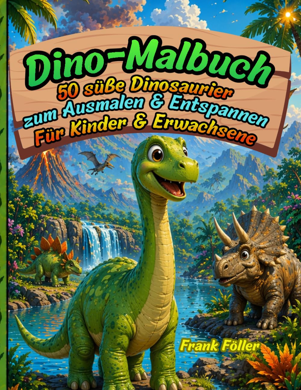 Dino-Malbuch: 50 süße Dinosaurier zum Ausmalen & Entspannen für Kinder & Erwachsene