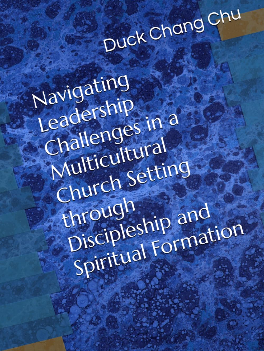 Navigating Leadership Challenges in a Multicultural Church Setting through Discipleship and Spiritual Formation