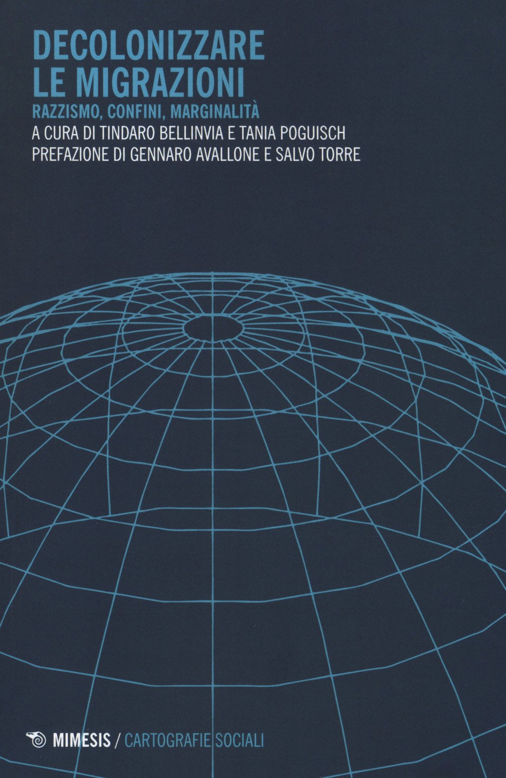 Decolonizzare Le Migrazioni. Razzismo, Confini, Marginalità - 4