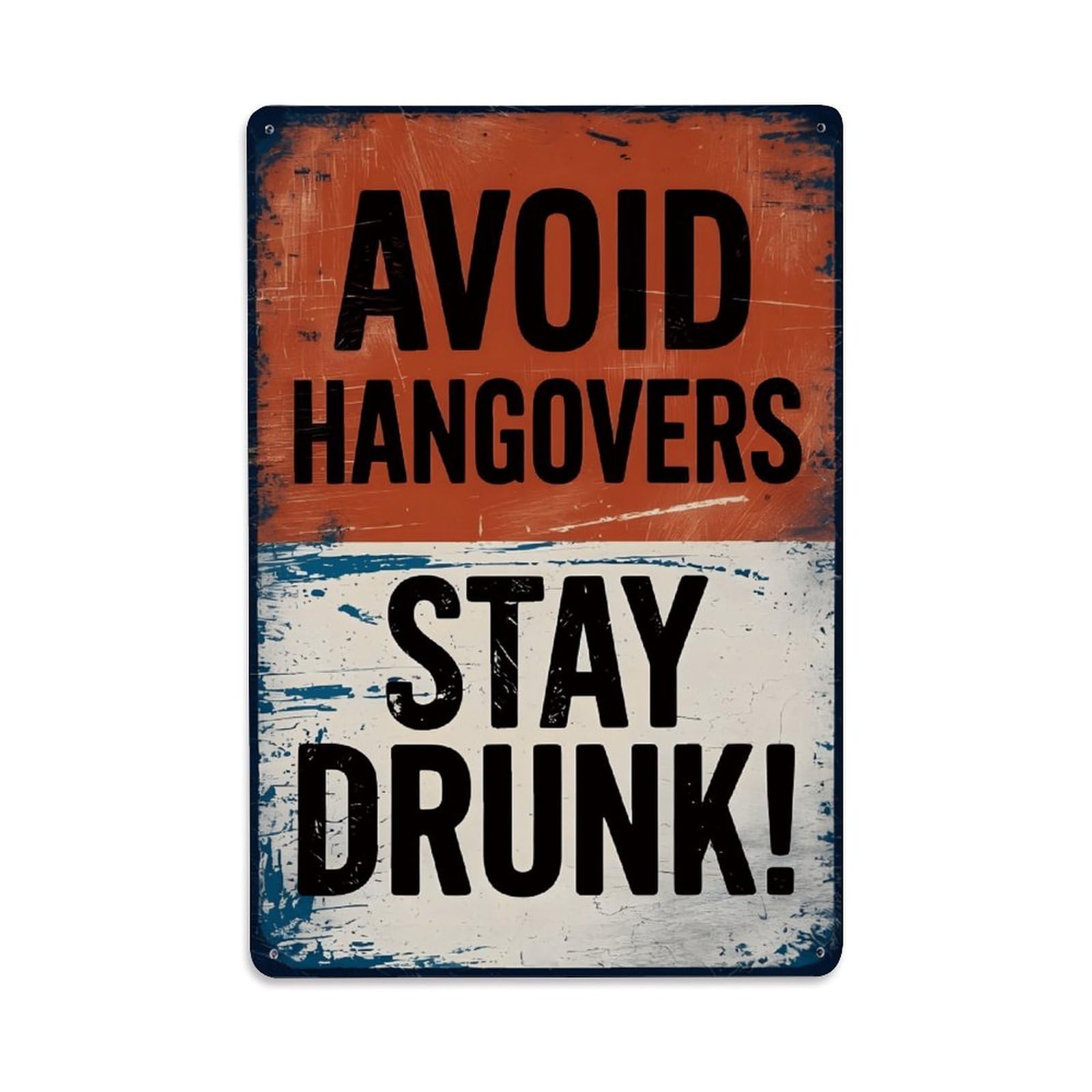 Avoid Hangovers Stay Drunk Funny Vintage Bar Sign Vintage Aluminium Metal Sign, Retro Wall Decor for Home, Bar, Garage & Farmhouse 30x20cm
