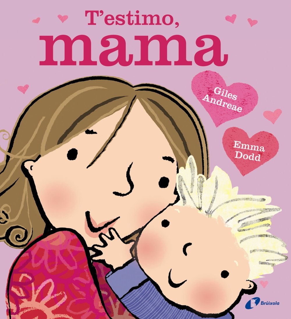 T ' estimo, mama (Catalá - A PARTIR DE 3 ANYS - ÀLBUMS - Altres àlbums)