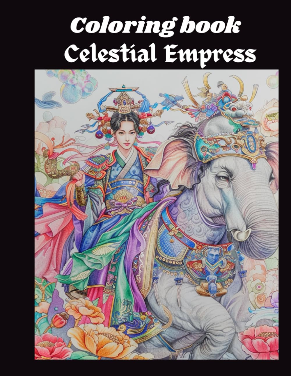 Celestial empress: Empress of the Celestial Elephant