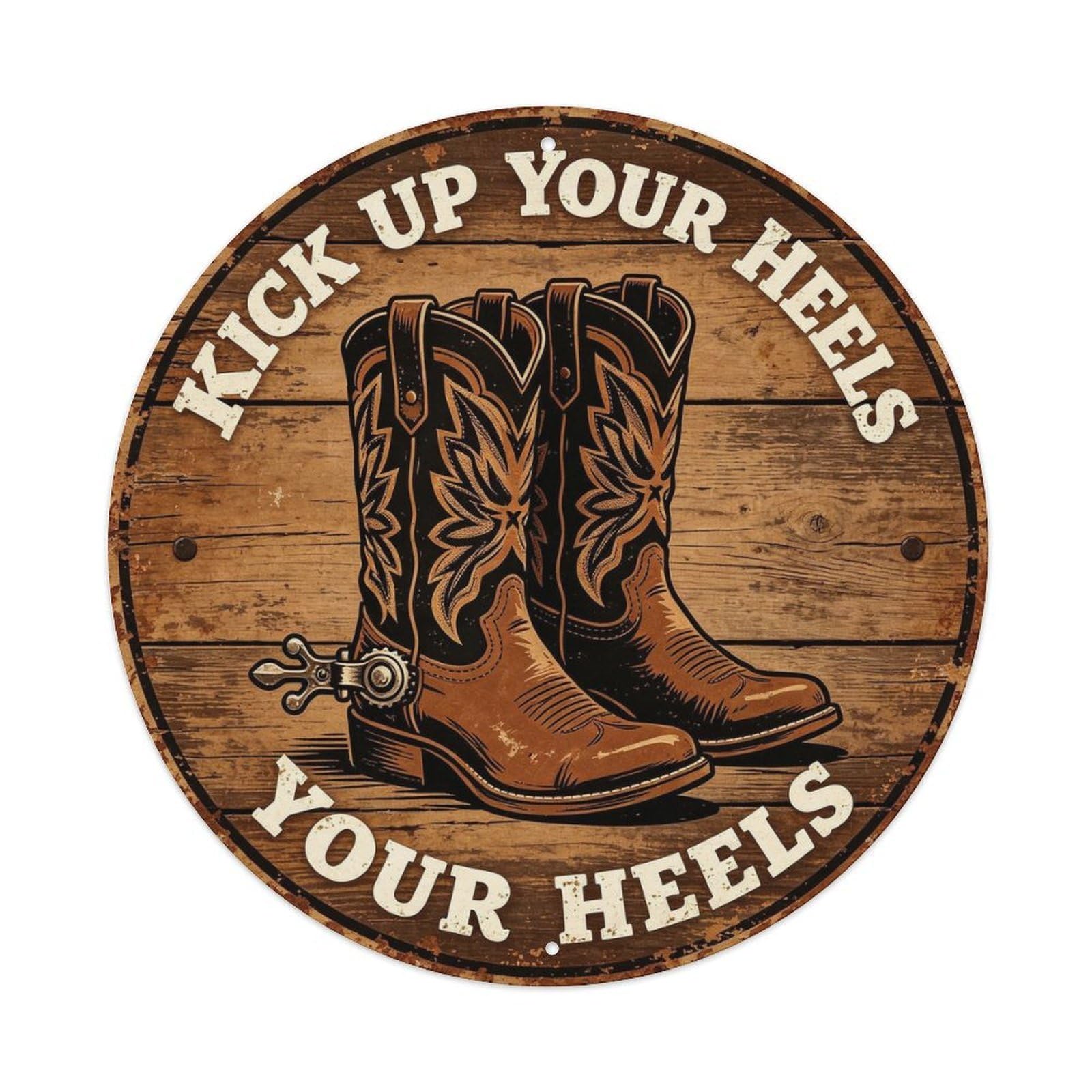 Rustic Western Cowboy Boots Kick Up Your Heels Metal Tin Sign Plaque