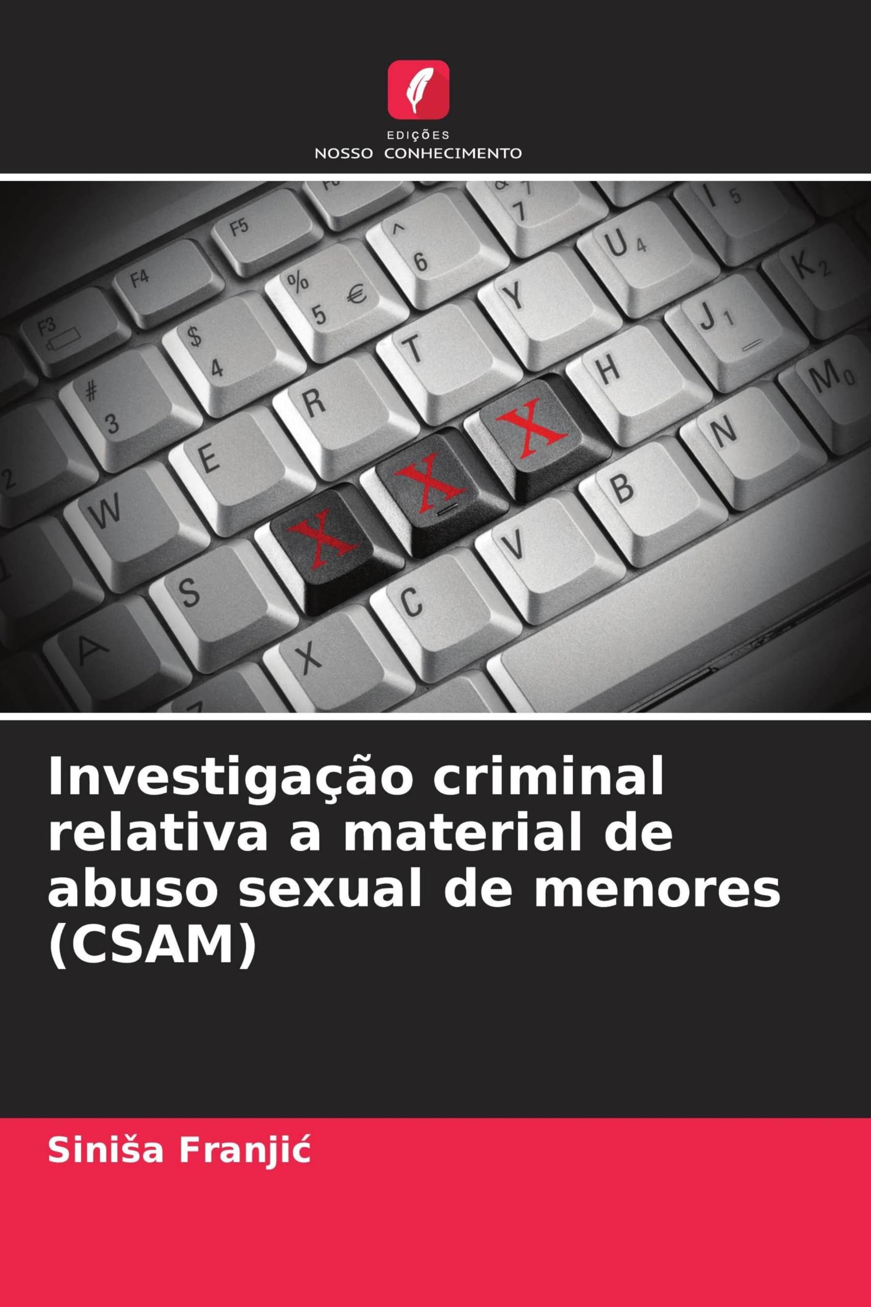Investigação criminal relativa a material de abuso sexual de menores (CSAM)
