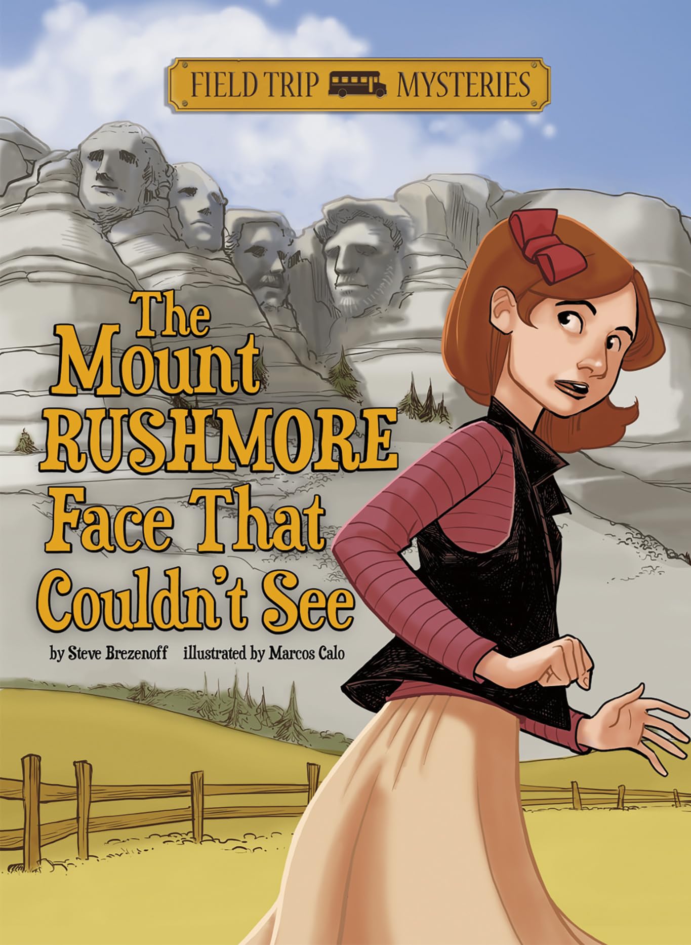 The Mount Rushmore Face That Couldn't See (Field Trip Mysteries)