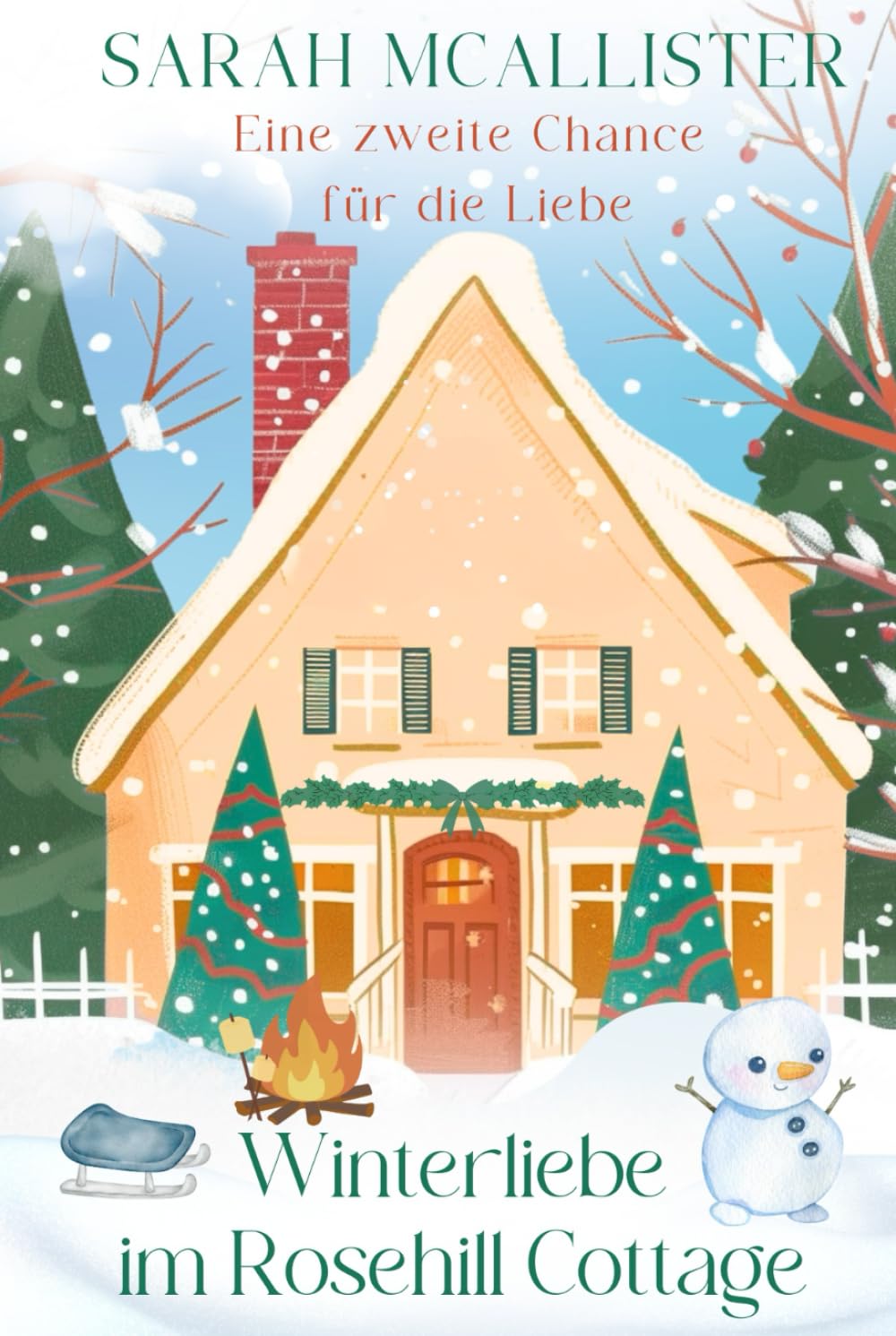 Winterliebe im Rosehill Cottage: Eine zweite Chance für die Liebe (Liebe im Rosehill Cottage)