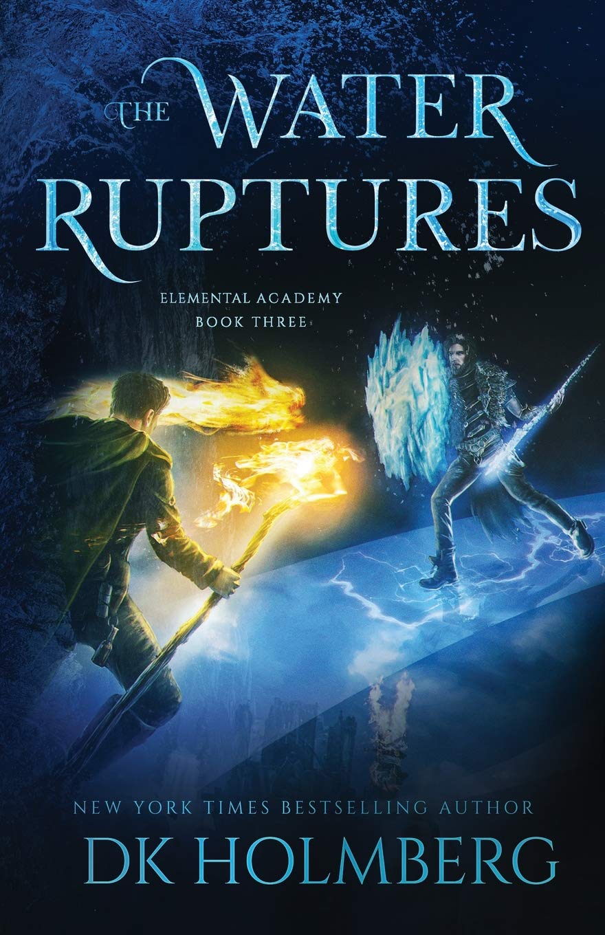The Water Ruptures (Elemental Academy)