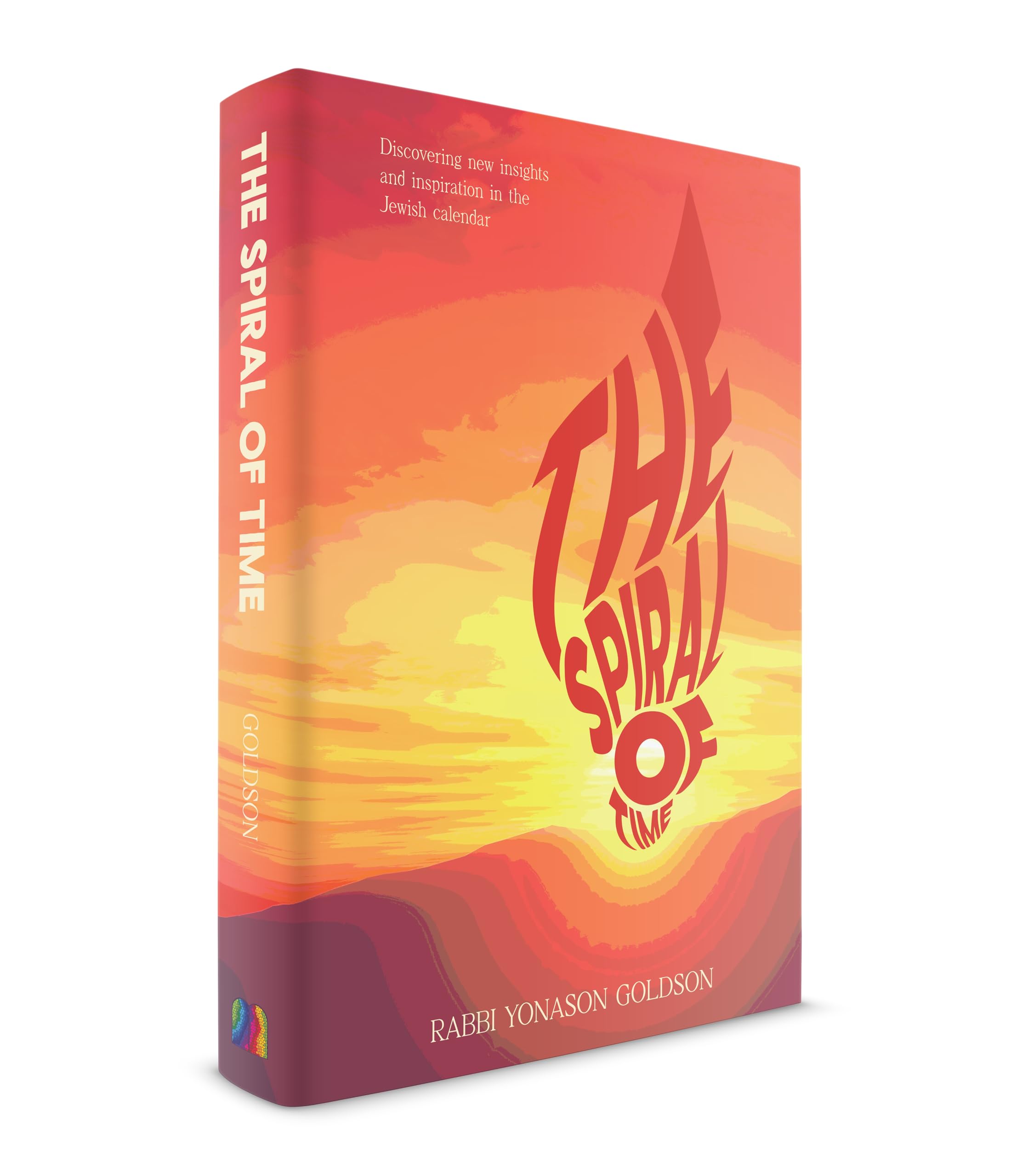 The Spiral of Time: Discover new insights and inspiration in the Jewish calendar