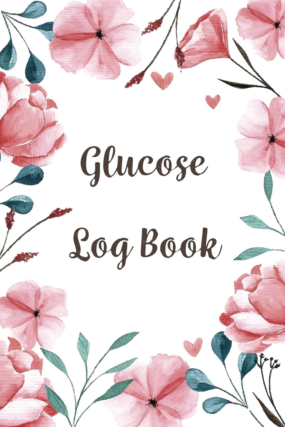 Glucose Log Book: Blood Sugar Diabetic Glucose Monitoring Log : Daily Readings For 53 weeks. (Time)Before & (Time)After for Breakfast, Lunch , Dinner, ... 3 (Blood Sugar Diabetic Glucose Record Book)
