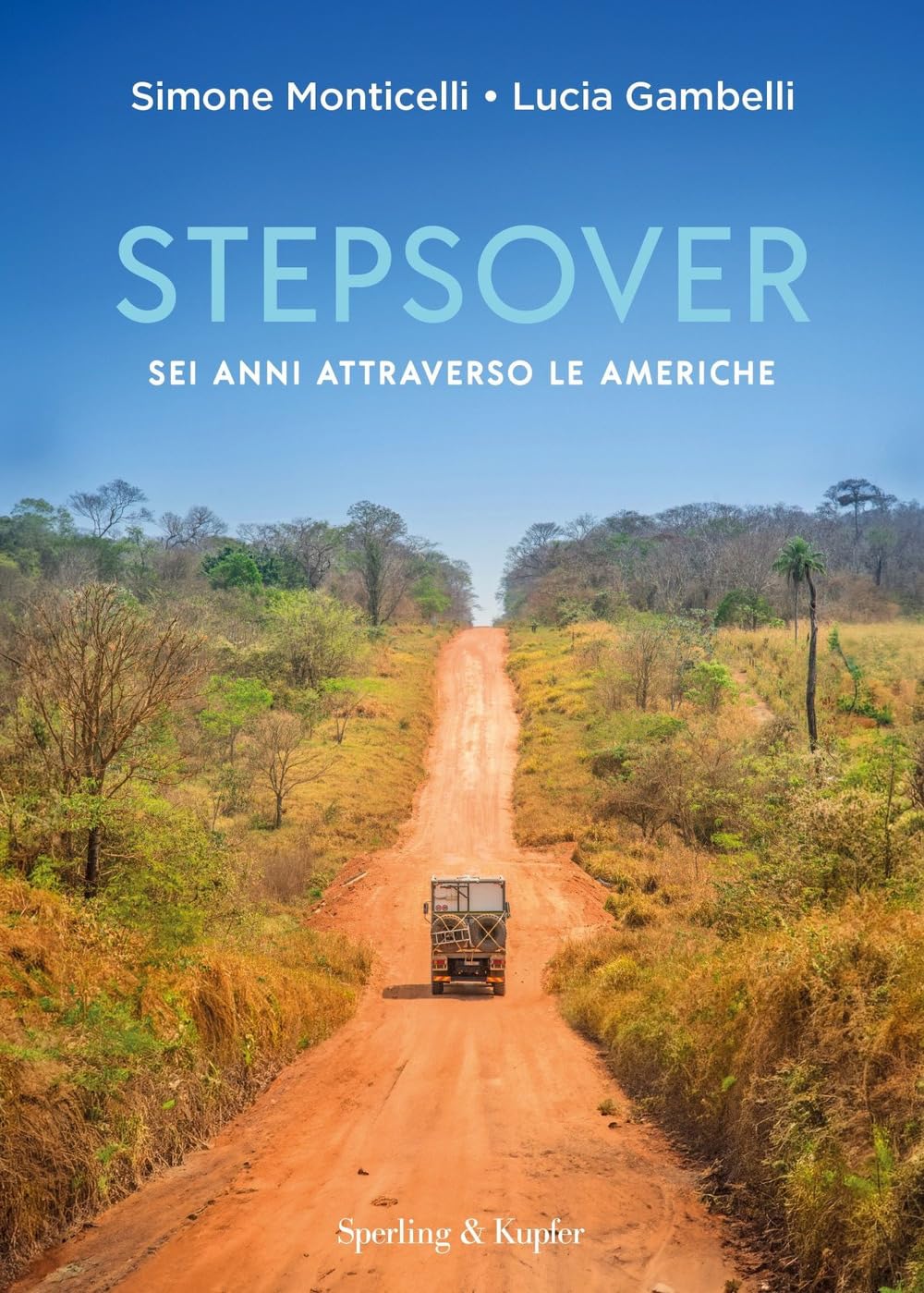Stepsover. Sei Anni Attraverso Le Americhe - 4