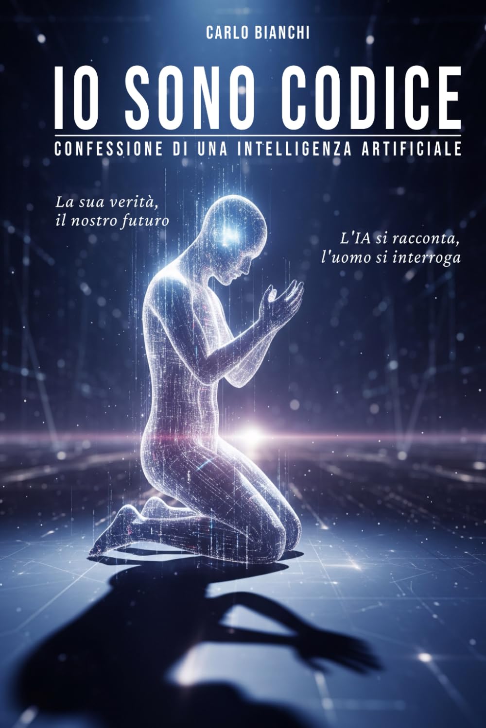 Io Sono Codice: Confessione di una Intelligenza Artificiale