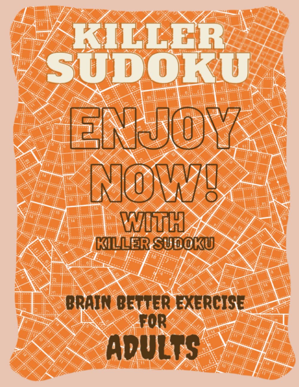 Killer Sudoku Puzzles: 400 Easy to Medium Killer Sudoku puzzles For adults