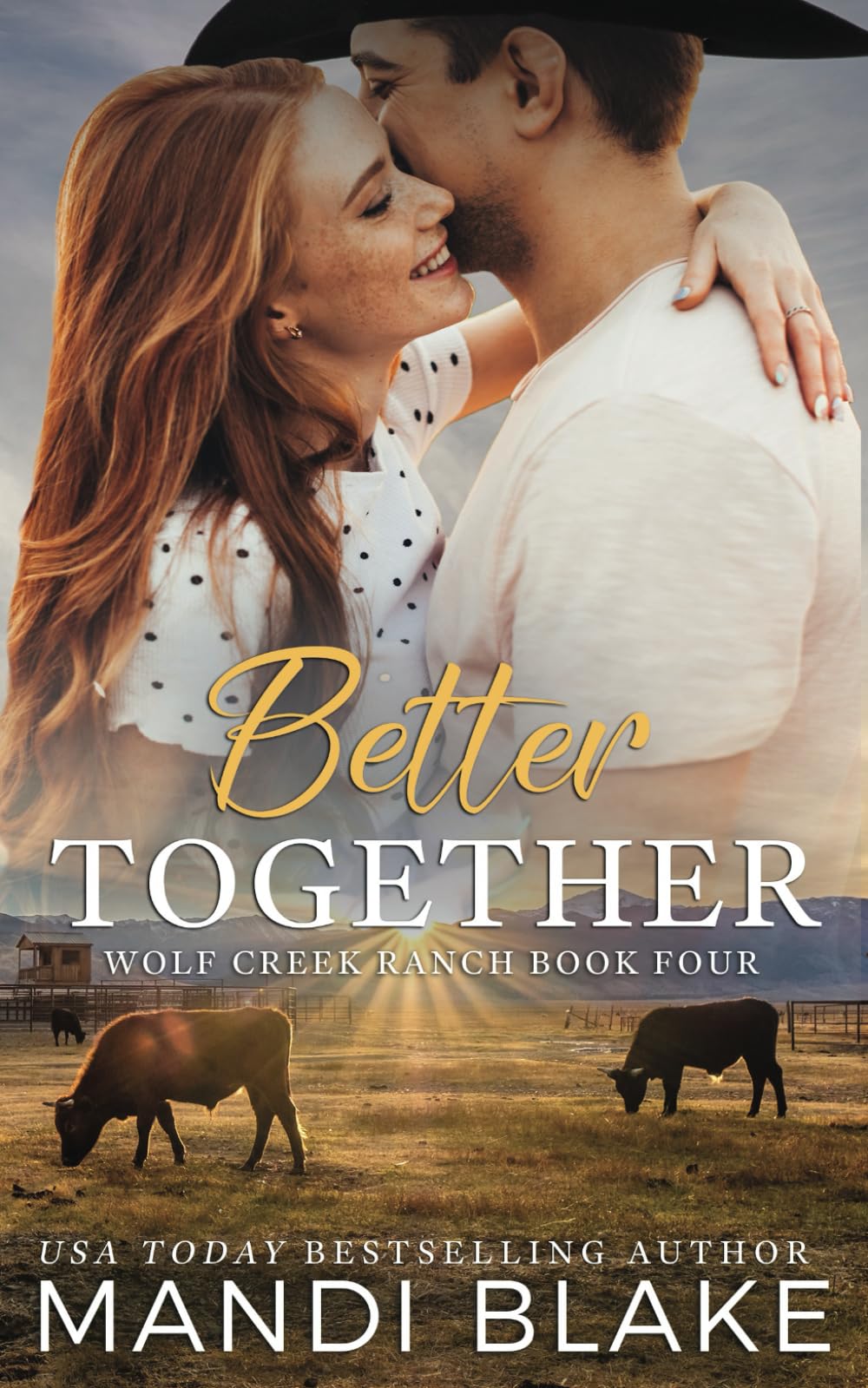 Better Together: A Christian Cowboy Romance (Wolf Creek Ranch)
