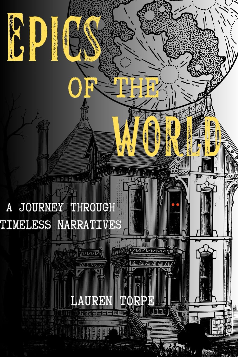 Epics of the World: A Journey Through Timeless Narratives