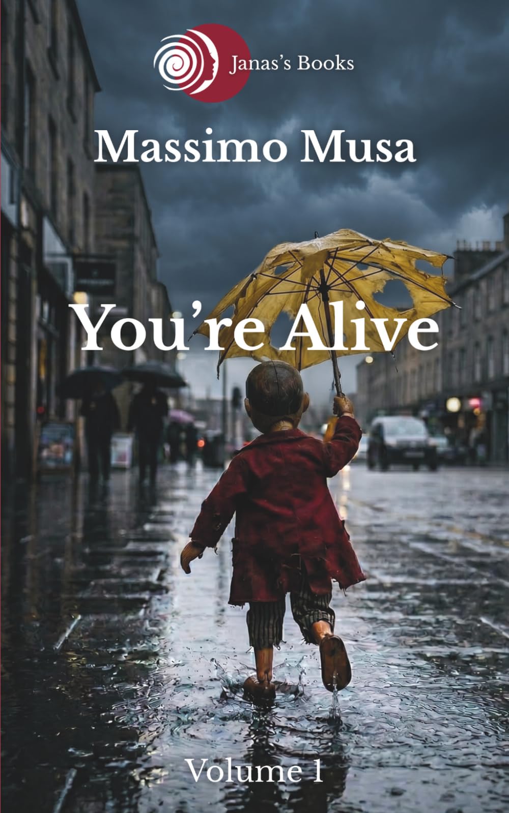 You're Alive: You’re Alive: microstories, questions, to ignite memory and the heart