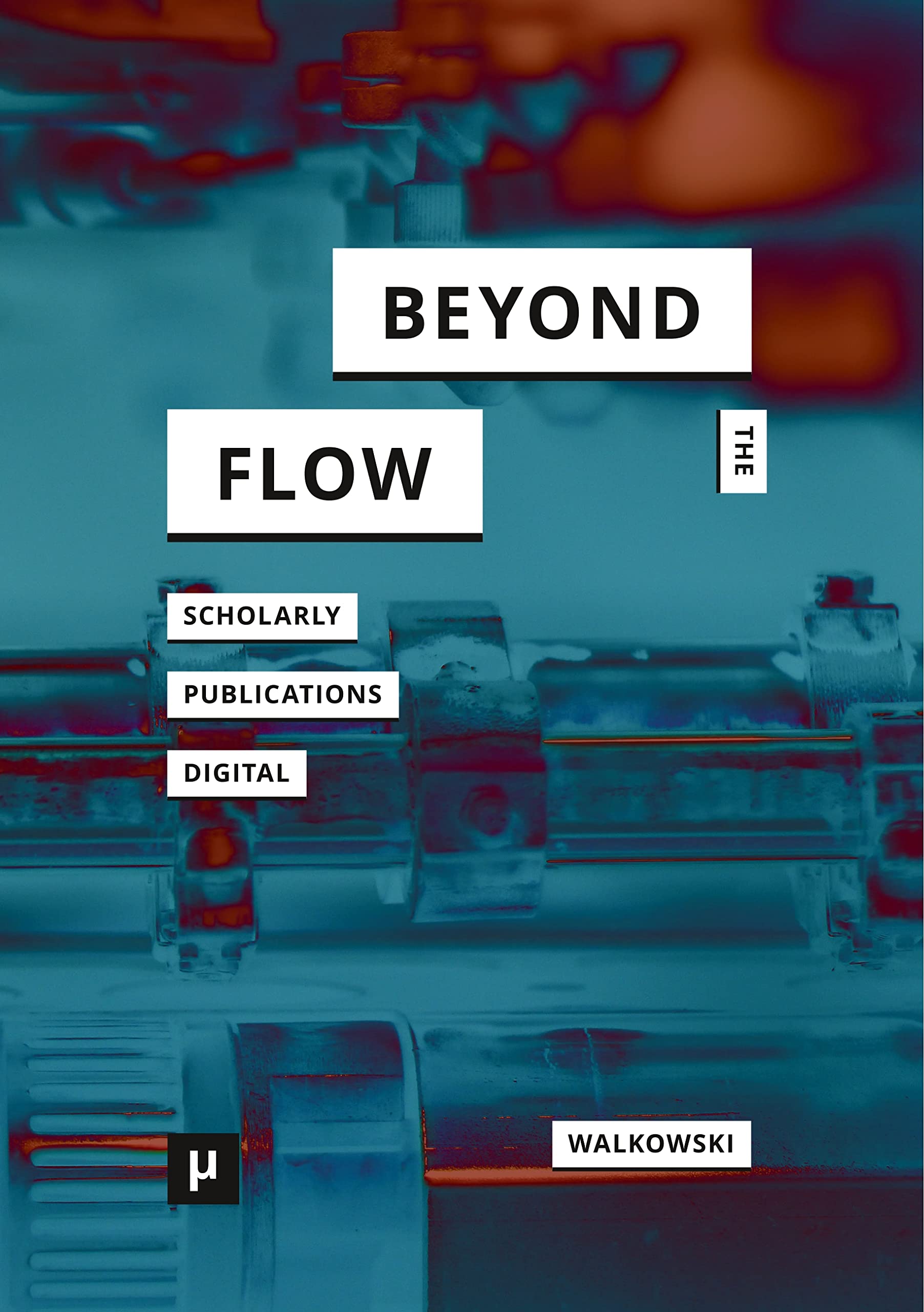 Beyond the Flow: Scholarly Publications During and After the Digital